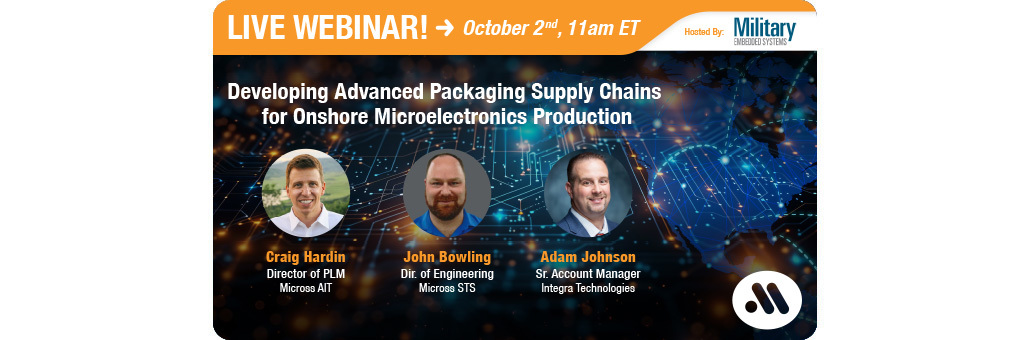 Developing Advanced Packaging Supply Chains  for Onshore Microelectronics Production