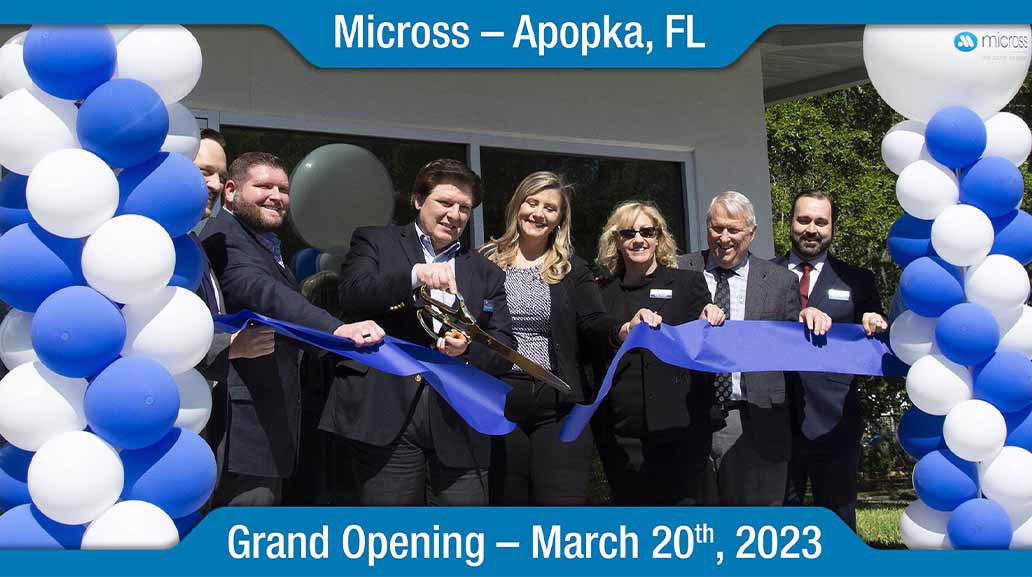 Micross - Apopka, FL - Grand Opening